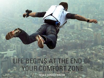Get Out of Your Comfort Zone Get Out of Your Comfort Zone