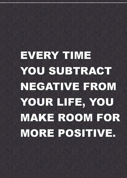 Make Room For More Positive In Your Life