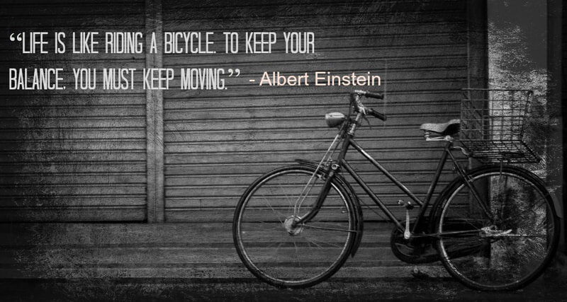 Life Is Like A Bicycle